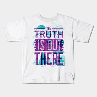 The Truth is Out There Kids T-Shirt